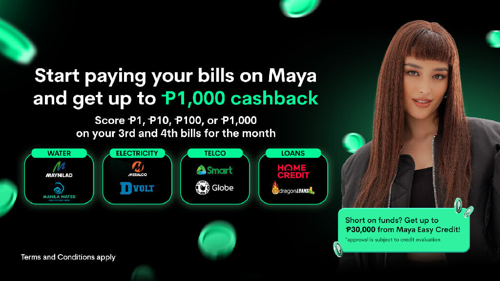 Pay your bills on Maya and get P1,000 cashback on your 3rd and 4th transactions! 