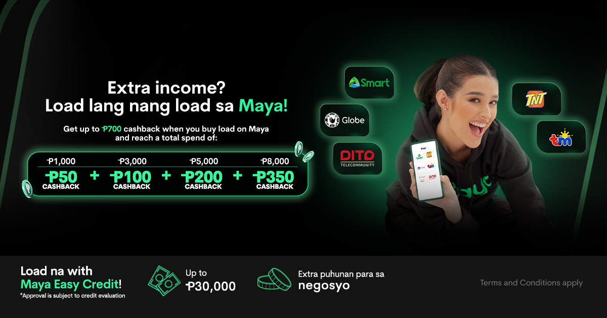 Get friends and fam na magpa-load sayo using Maya and earn up to ₱700 cashback!